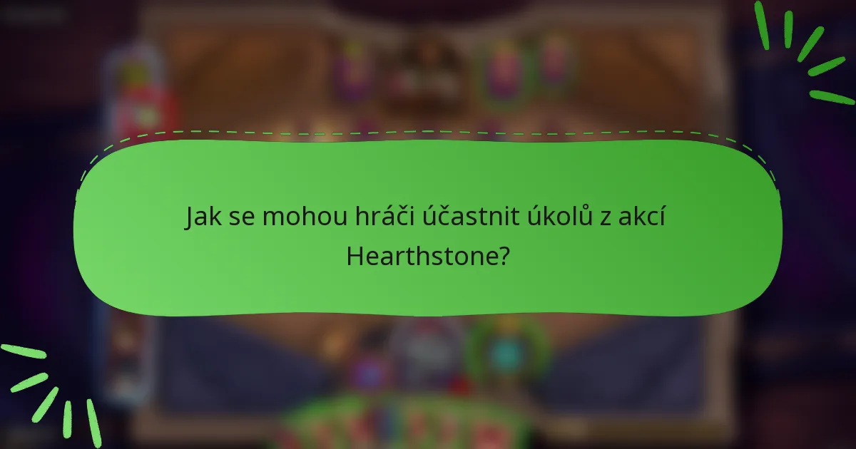 Jak se mohou hráči účastnit úkolů z akcí Hearthstone?