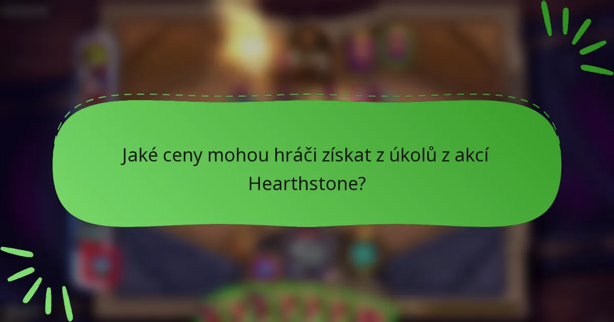 Jaké ceny mohou hráči získat z úkolů z akcí Hearthstone?